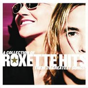 A Collection of Roxette Hits - Their 20 Greatest Songs